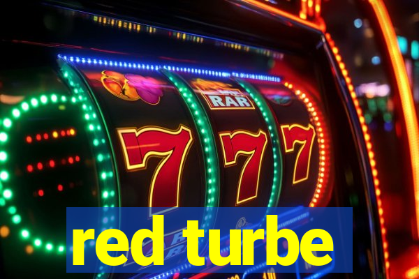 red turbe